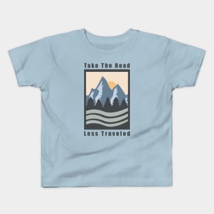 Take The Road Less Traveled Kids T-Shirt